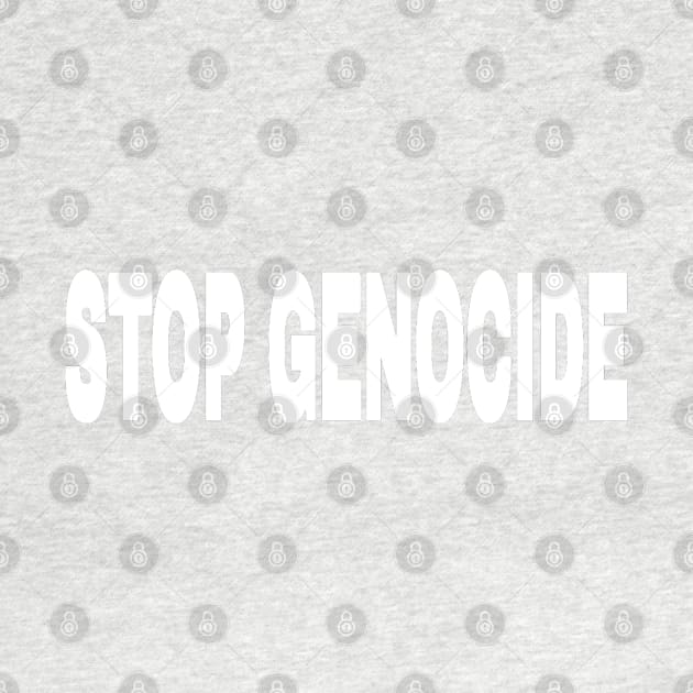 STOP GENOCIDE - White - Back by SubversiveWare